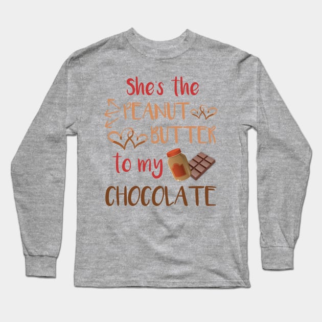 Chocolate and Peanut Butter Couples Shirt for Him Long Sleeve T-Shirt by LacaDesigns